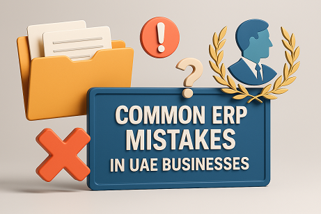 Common ERP mistakes in UAE businesses
